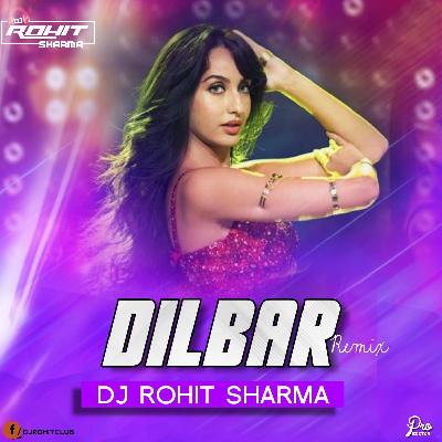 Dilbar Dilbar ( Remix ) Dj Rohit Sharma